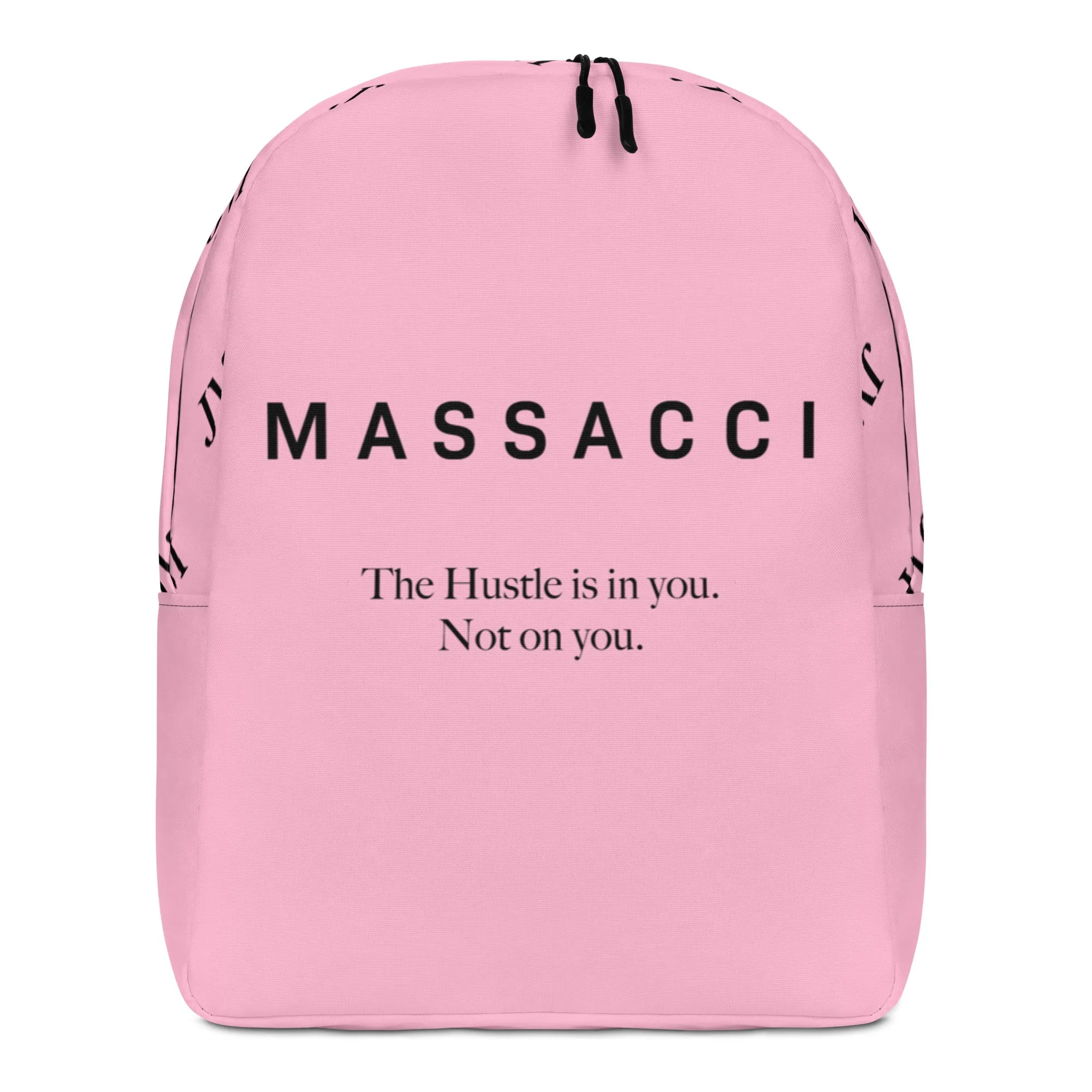 The Hustle Is In You. Dura-Light Backpack