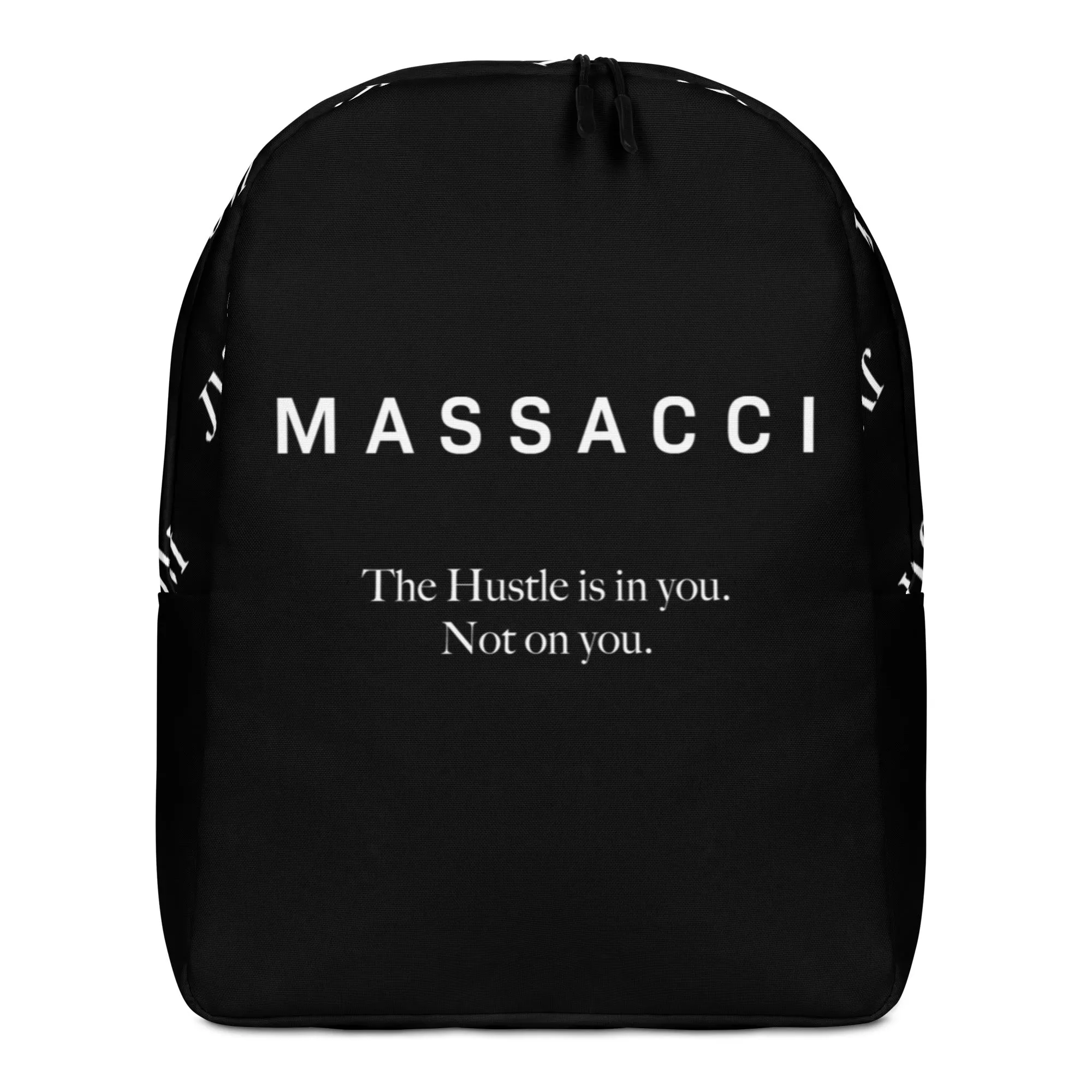 The Hustle Is In You. Dura-Light Backpack